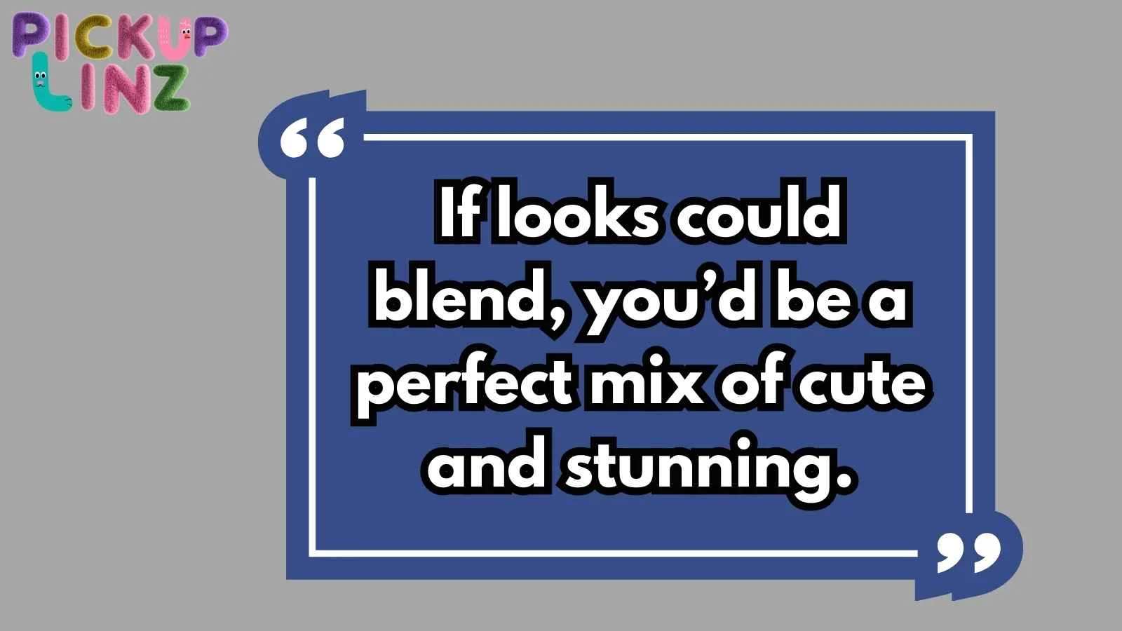 Blend Pickup Lines