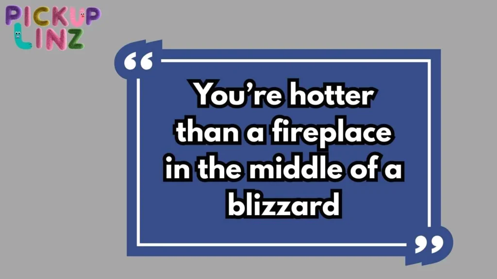 Blizzard Pickup Lines for Him