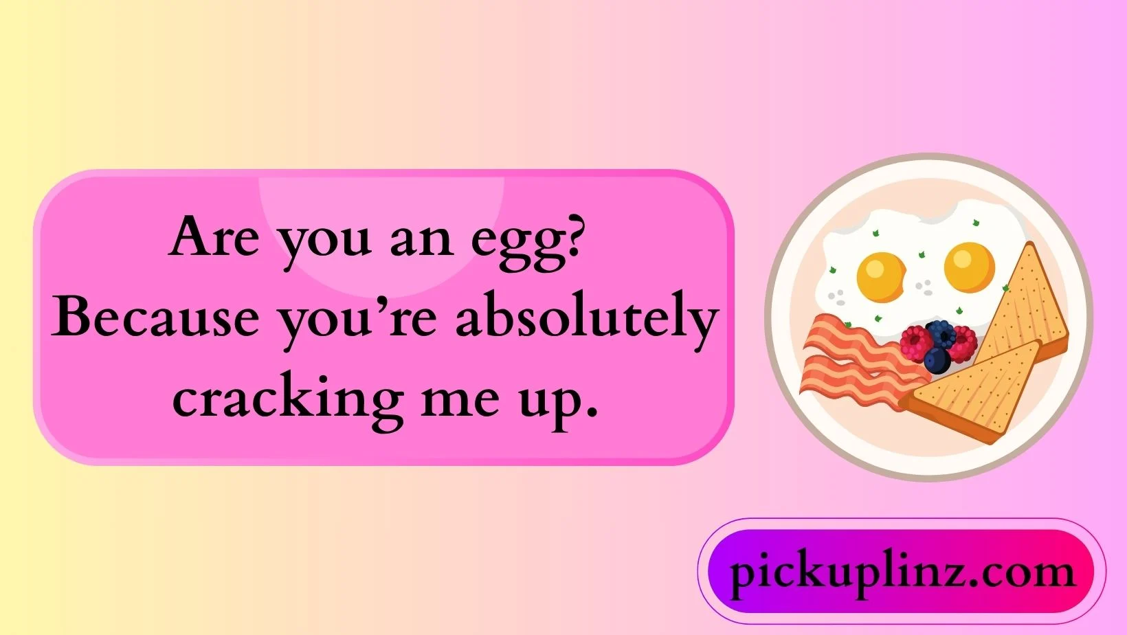Brunch Pickup Lines