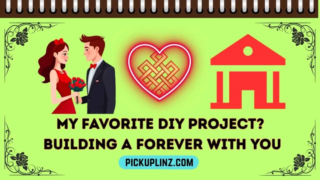 DIY Pickup Lines for Him