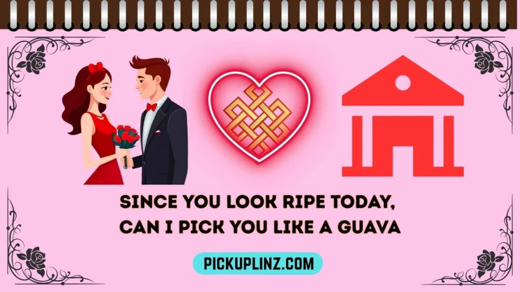 Guava Pickup Lines Funny
