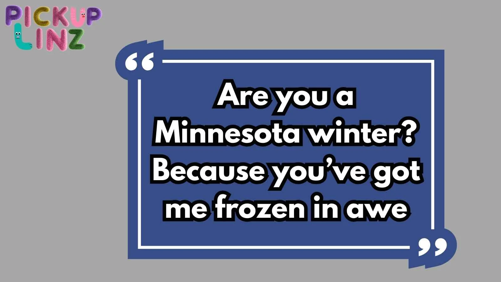Minnesota Pickup Lines
