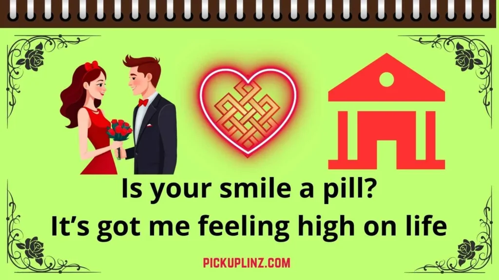 Smooth Pill Pickup Lines