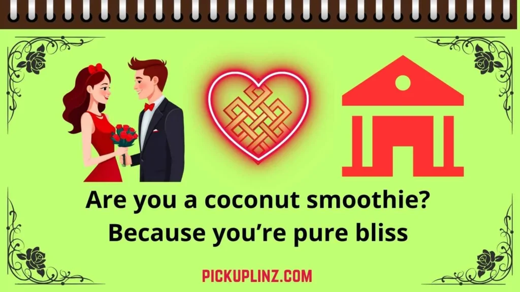 Smooth Smoothie Pickup Lines