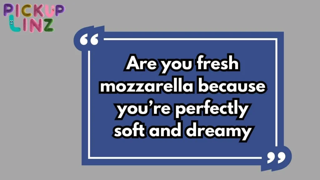 Bold Mozzarella Rizz Lines