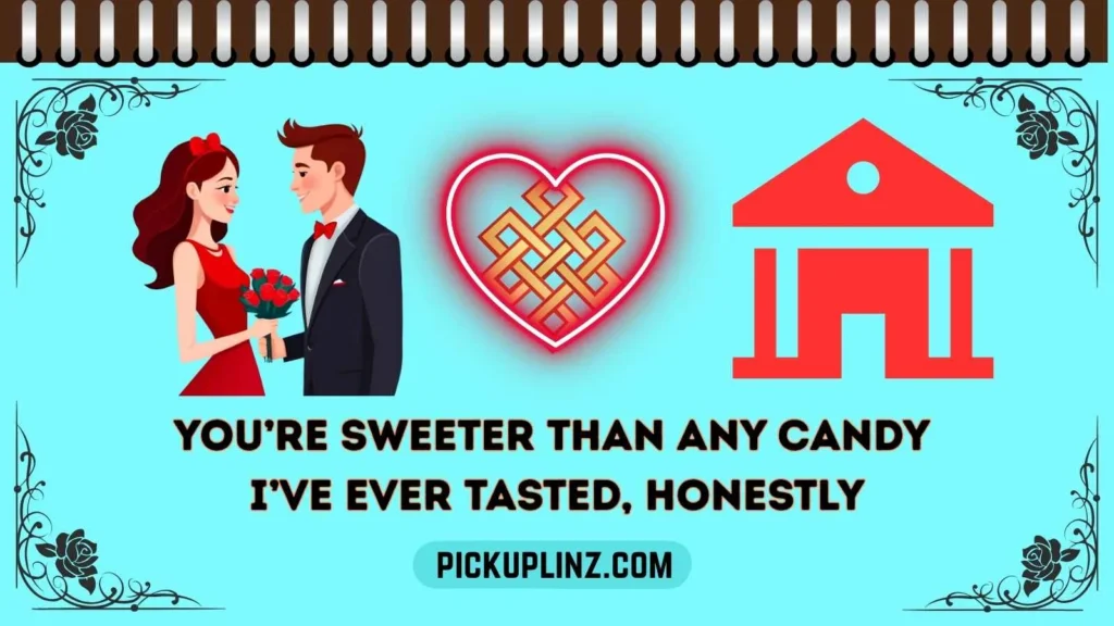 Candies Pickup Lines for Her