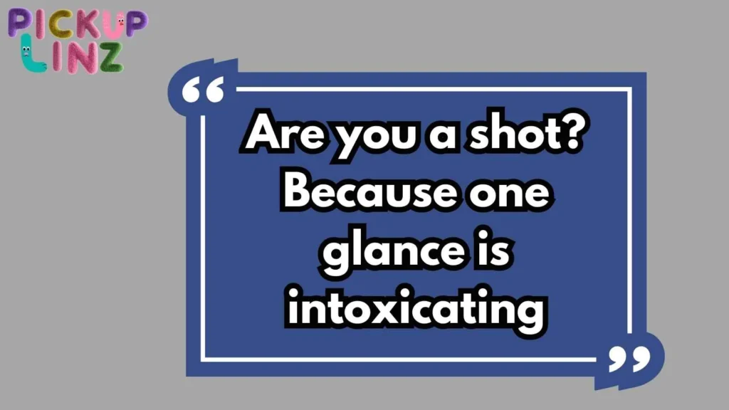 Cheesy Vodka Pickup Lines