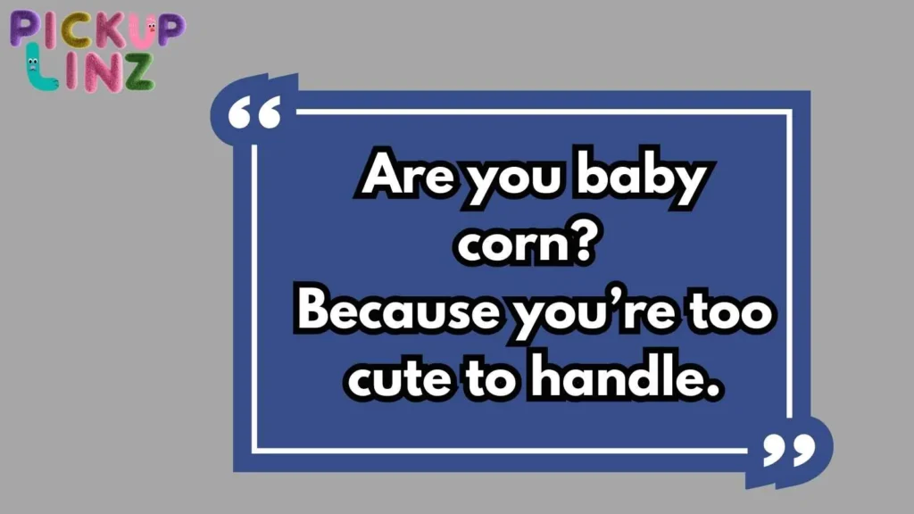 Corny but Cute Grain Pickup Lines
