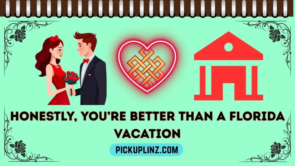 Florida Pickup Lines