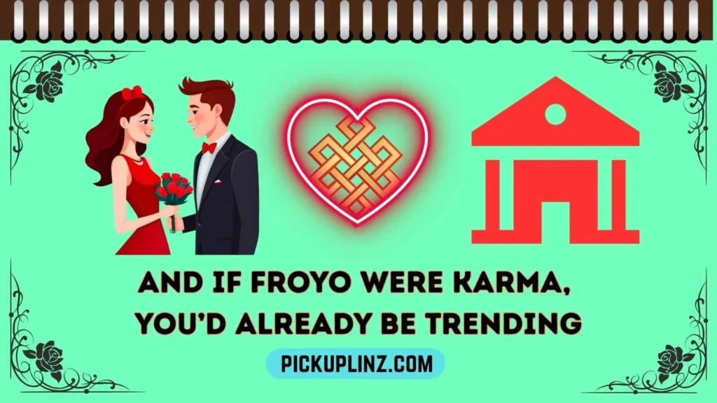 Froyo Pickup Lines Reddit