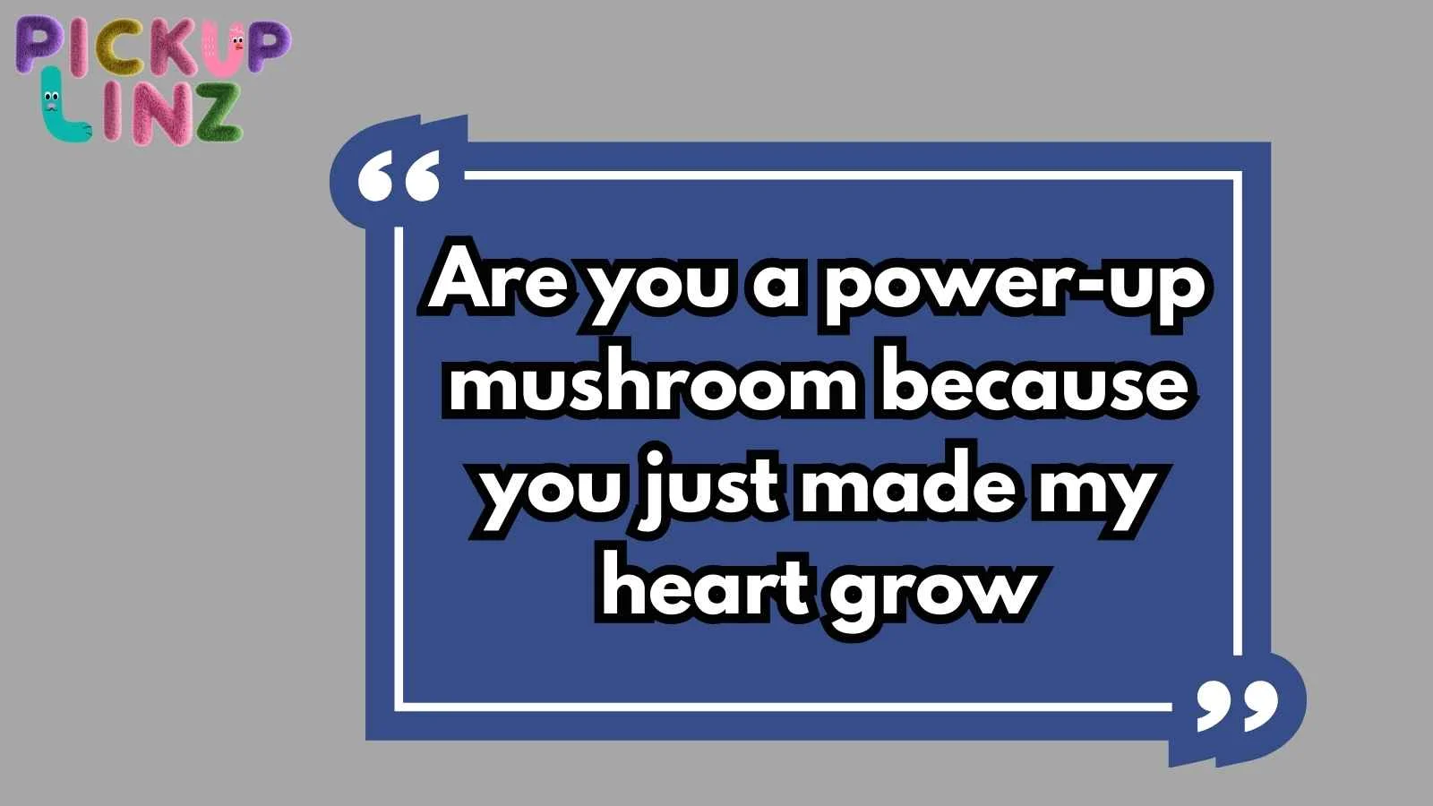 Mario Pickup Lines