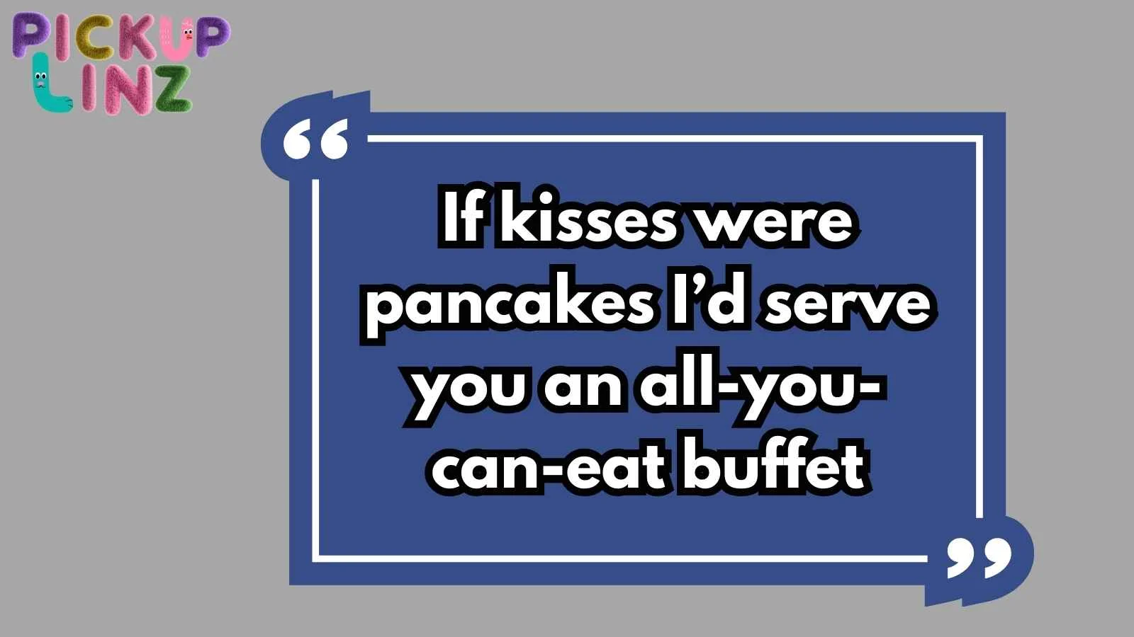 Omelet Pickup Lines