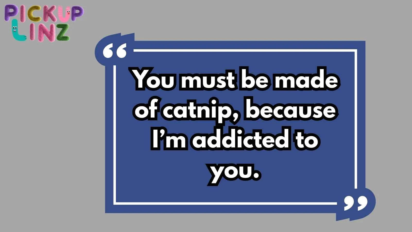 Purr Pickup Lines