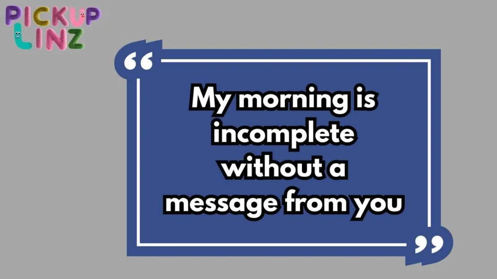 Romantic Morning Pickup Lines