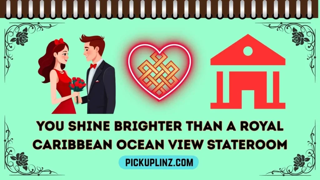 Royal Caribbean Cruise Pickup Lines