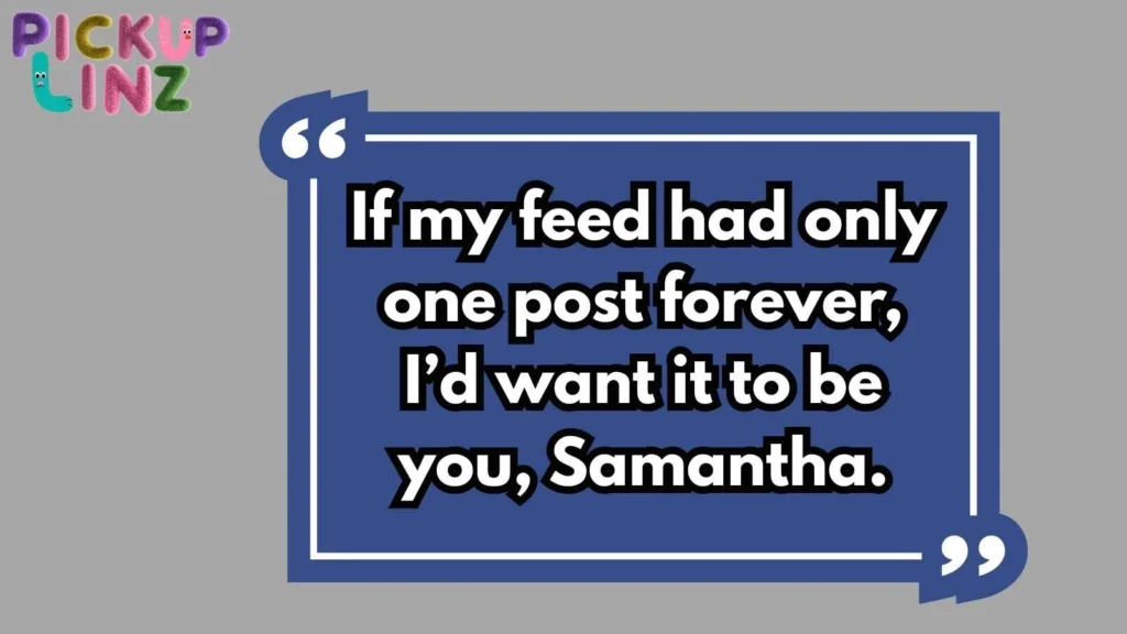 Samantha Pickup Lines Reddit