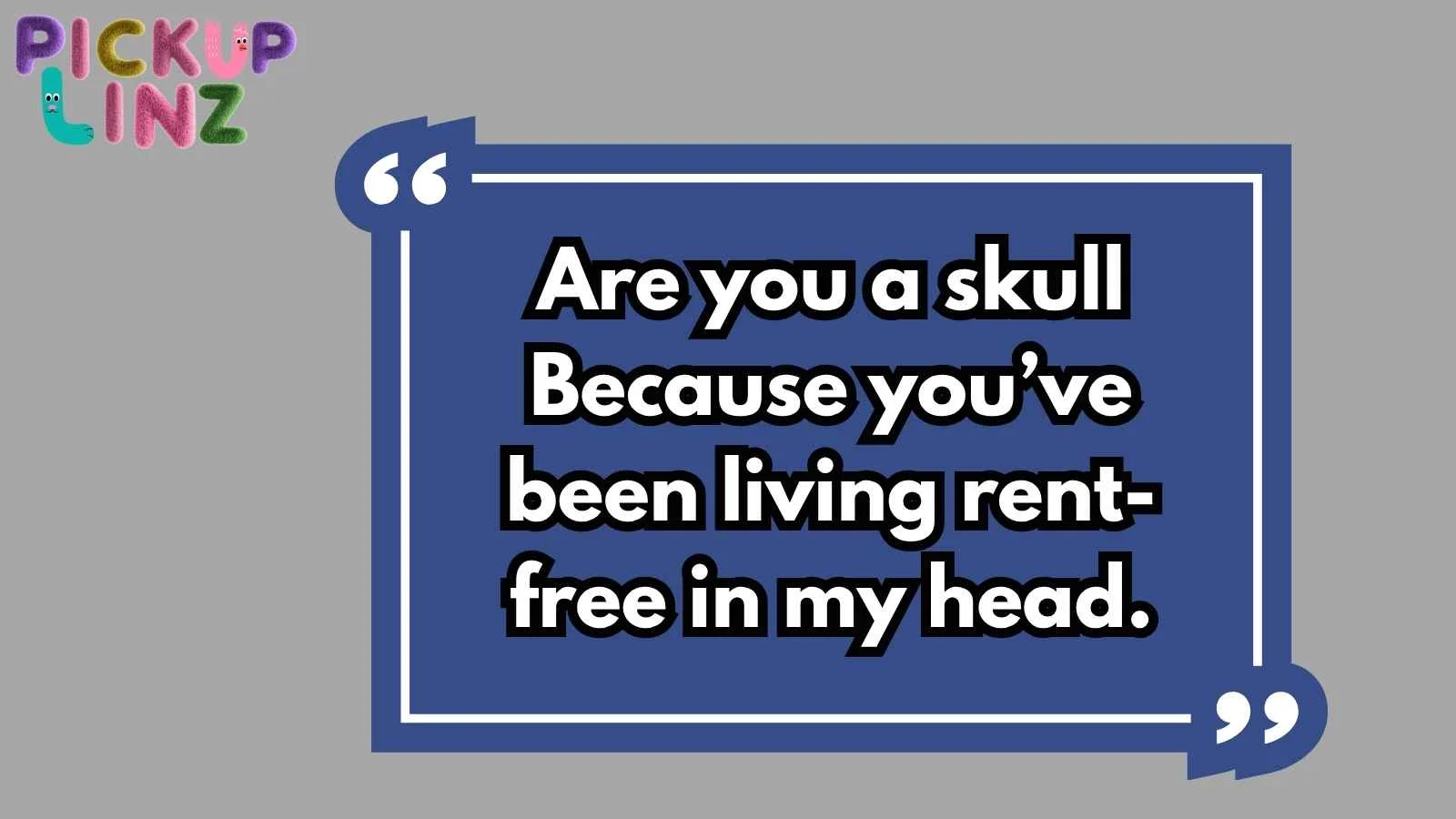 Skull Pickup Lines