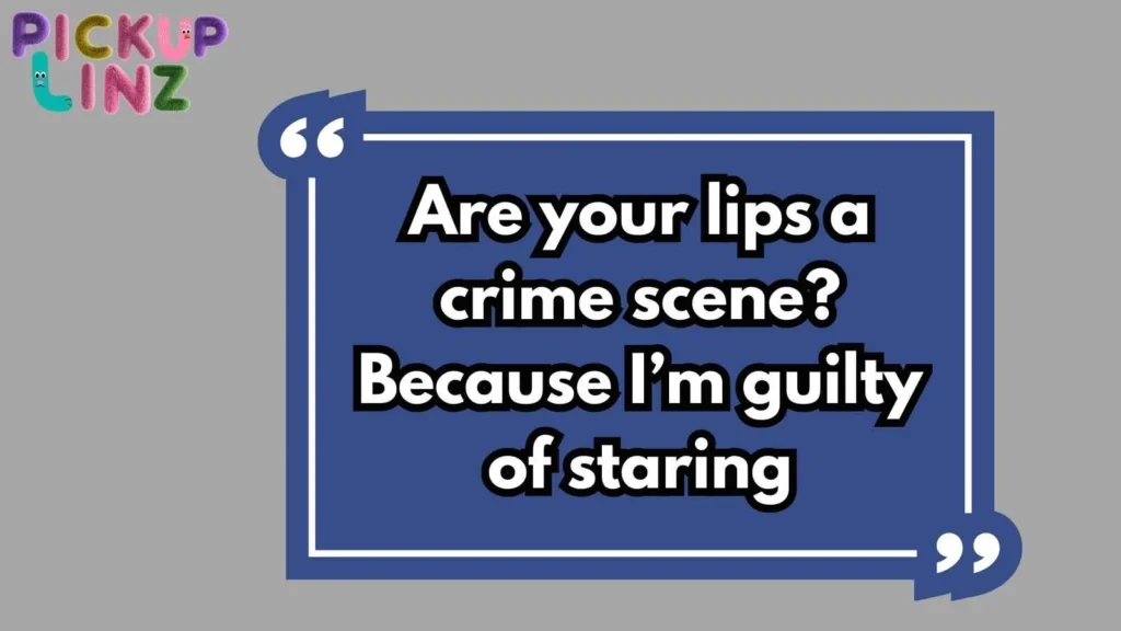 Untamed Lips Pickup Lines