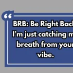 Acronym Pickup Lines