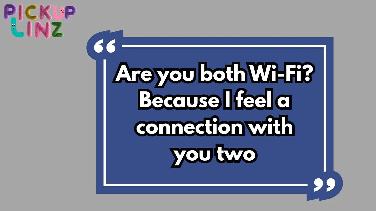 Twin Pickup Lines