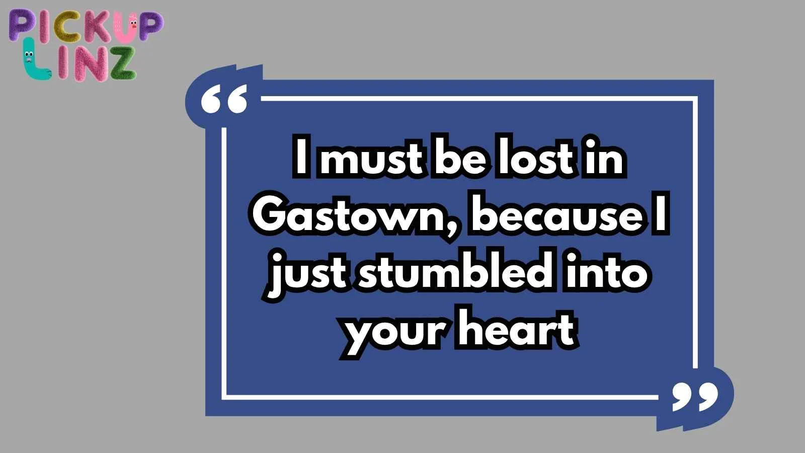 Vancouver Pickup Lines