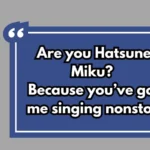 Vocaloid Pickup Lines
