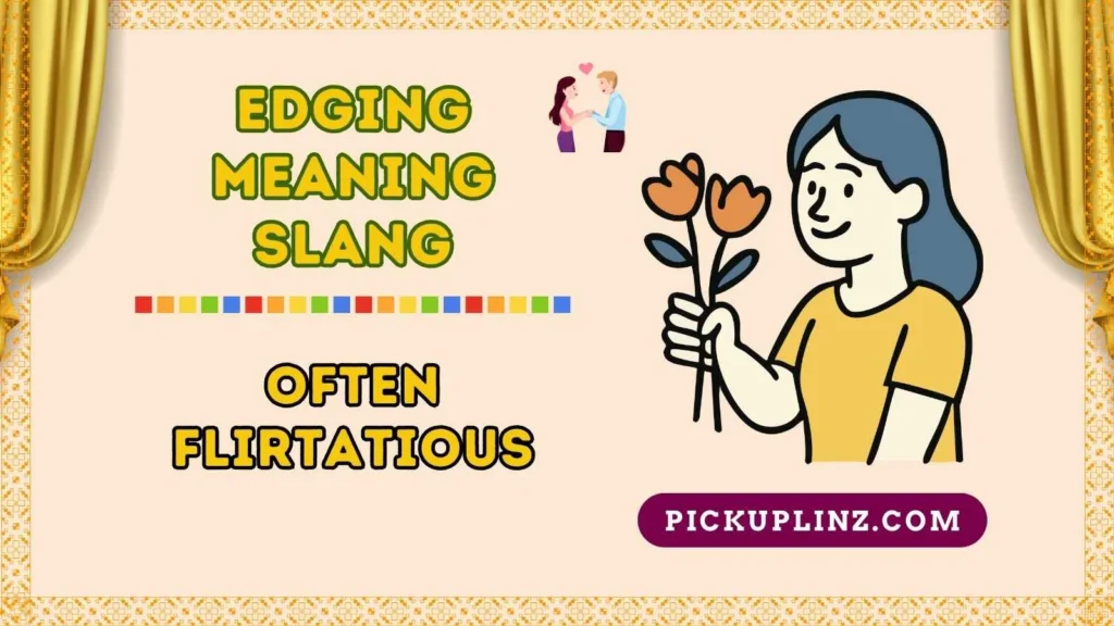 Edging Meaning in Chat