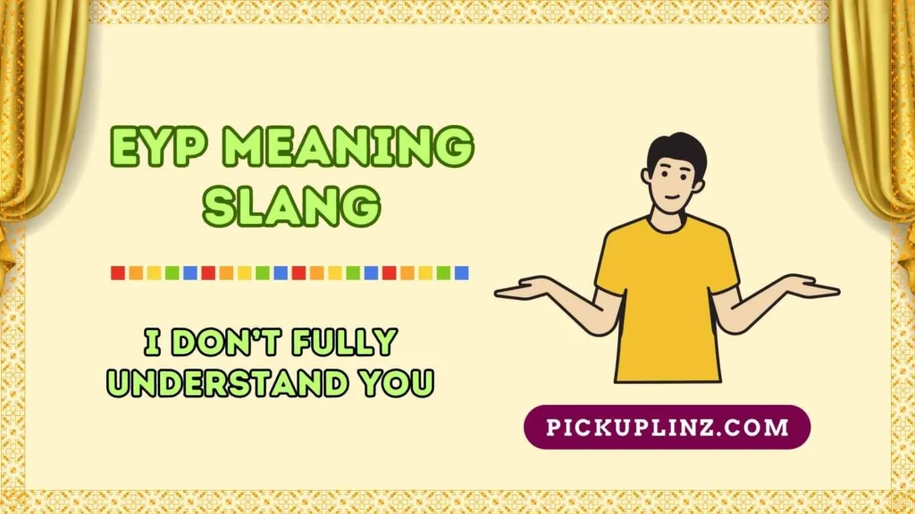 EYP Meaning Slang in Different Contexts