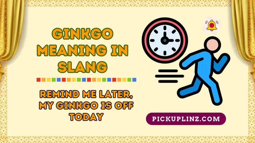 Meaning of Ginkgo in Chat