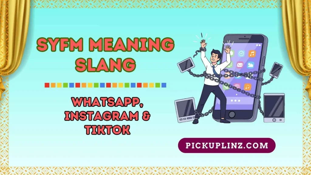 SYFM Meaning in Chat