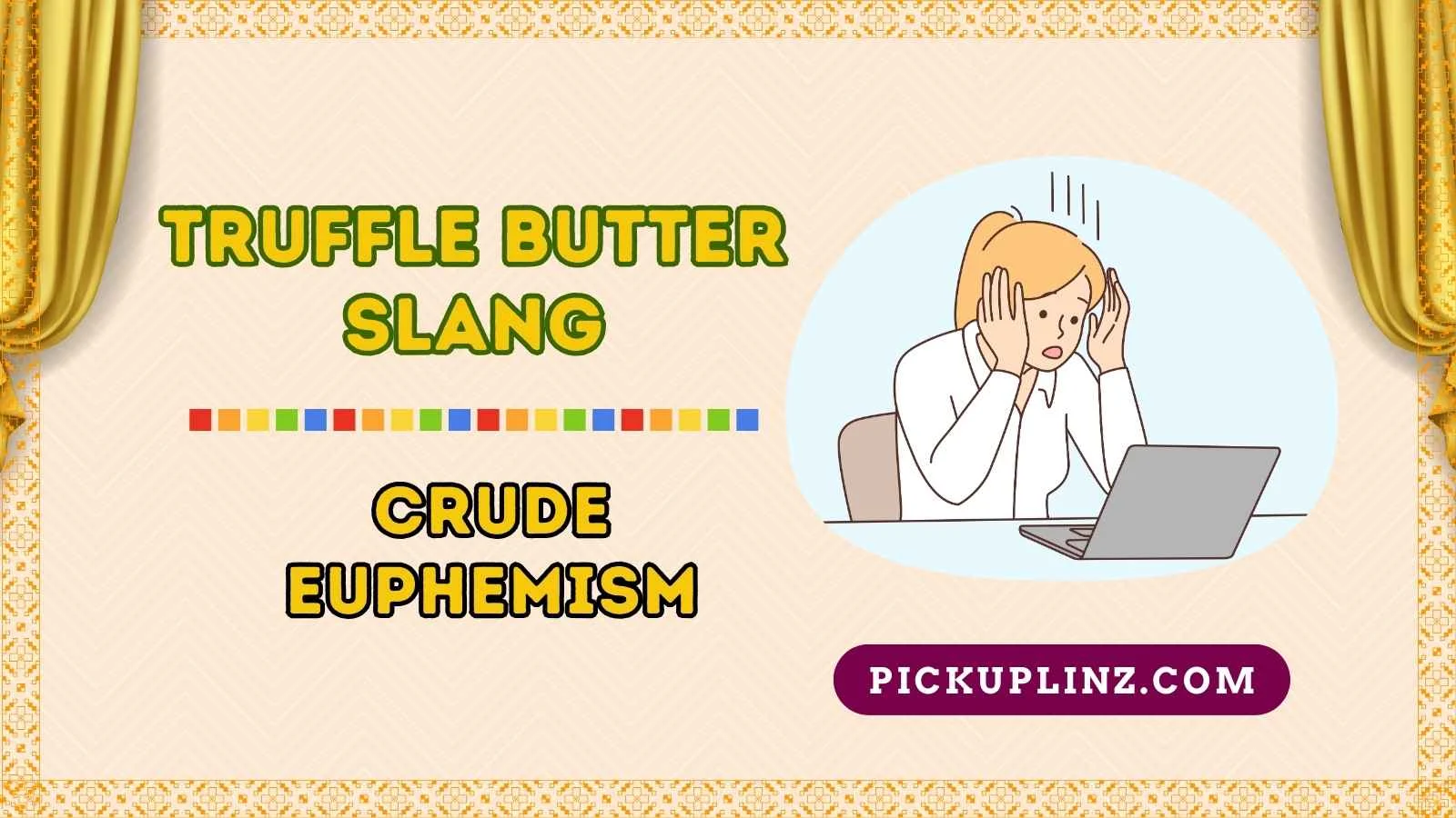 Truffle Butter Slang