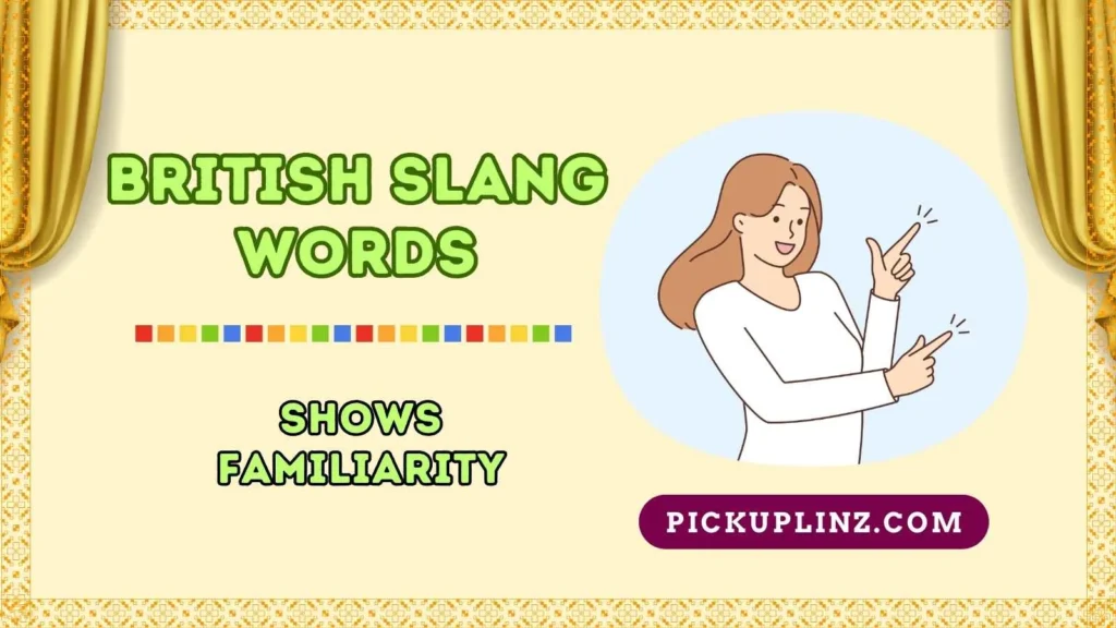 Usage of British Slang Words