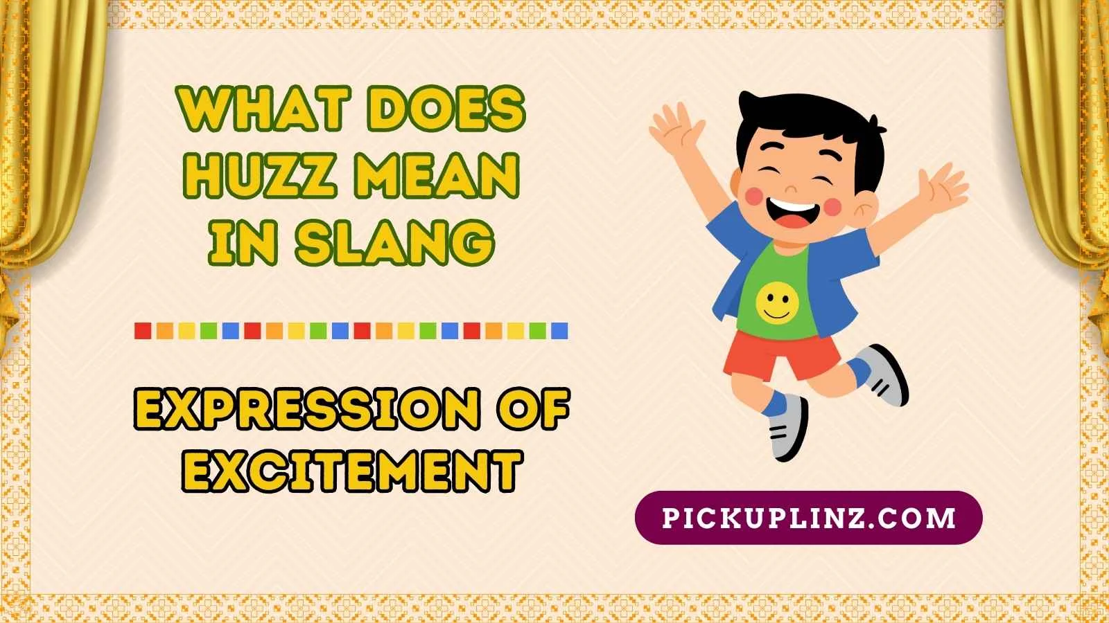 What Does Huzz Mean in Slang